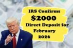 IRS Confirms $2000 Direct Deposit for February 2026